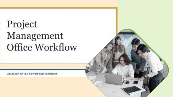 Project_Management_Office_Workflow_Ppt_PowerPoint_Presentation_Complete_Deck_With_Slides_Slide_1.jpg