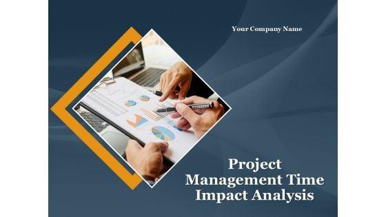 Project_Management_Time_Impact_Analysis_PowerPoint_Presentation_Complete_Deck_With_Slides_Slide_1.jpg