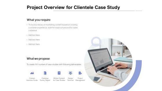 Project Overview For Clientele Case Study Ppt PowerPoint Presentation Ideas Layouts Project Overview For Clientele Case Study Ppt PowerPoint Presentation Ideas Layouts