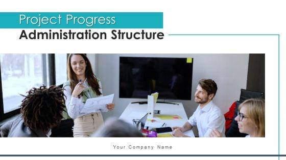 Project_Progress_Administration_Structure_Design_Ppt_PowerPoint_Presentation_Complete_Deck_With_Slides_Slide_1.jpg