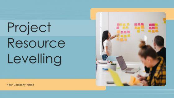 Project_Resource_Levelling_Ppt_PowerPoint_Presentation_Complete_Deck_With_Slides_Slide_1.jpg