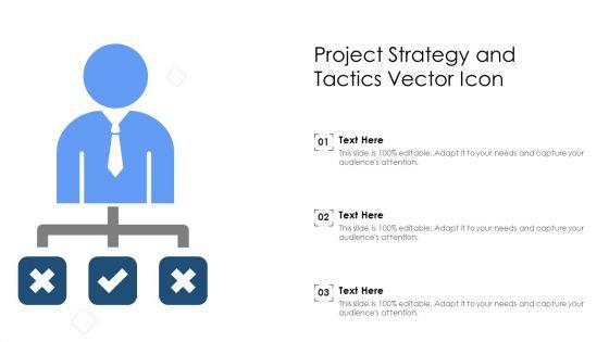 Project_Strategy_And_Tactics_Vector_Icon_Ppt_PowerPoint_Presentation_File_Summary_PDF_Slide_1.jpg