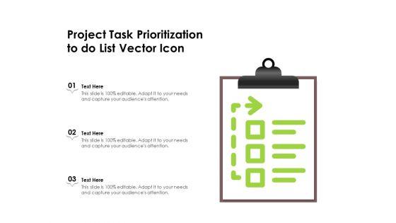 Project_Task_Prioritization_To_Do_List_Vector_Icon_Ppt_PowerPoint_Presentation_Gallery_Show_PDF_Slide_1.jpg