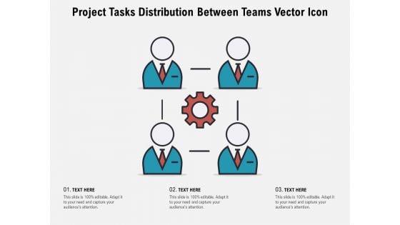Project_Tasks_Distribution_Between_Teams_Vector_Icon_Ppt_PowerPoint_Presentation_Icon_Layout_PDF_Slide_1.jpg