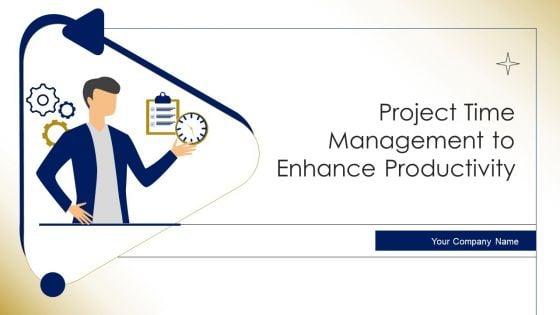 Project_Time_Management_To_Enhance_Productivity_Ppt_PowerPoint_Presentation_Complete_Deck_With_Slides_Slide_1.jpg