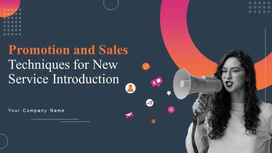 Promotion_And_Sales_Techniques_For_New_Service_Introduction_Ppt_PowerPoint_Presentation_Complete_Deck_With_Slides_Slide_1.jpg