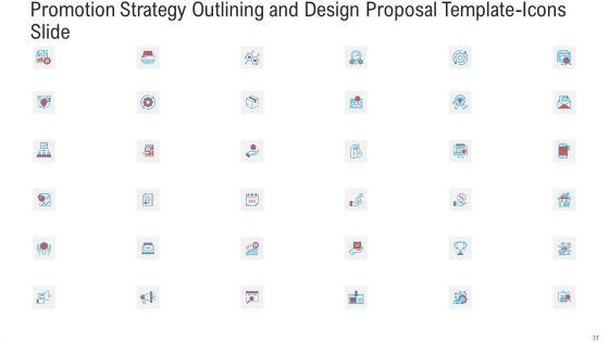 Promotion_Strategy_Outlining_And_Design_Proposal_Template_Ppt_PowerPoint_Presentation_Complete_Deck_With_Slides_Slide_31.jpg