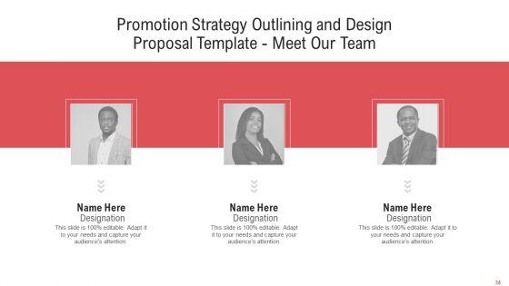 Promotion_Strategy_Outlining_And_Design_Proposal_Template_Ppt_PowerPoint_Presentation_Complete_Deck_With_Slides_Slide_34.jpg