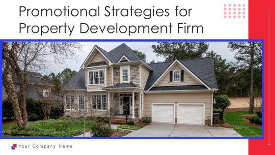 Promotional_Strategies_For_Property_Development_Firm_Ppt_PowerPoint_Presentation_Complete_With_Slides_Slide_1.jpg