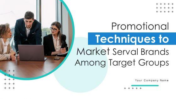 Promotional_Techniques_To_Market_Several_Brands_Among_Target_Groups_Ppt_PowerPoint_Presentation_Complete_Deck_With_Slides_Slide_1.jpg