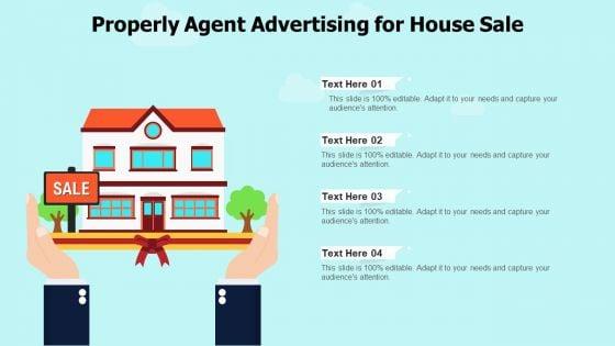 Properly_Agent_Advertising_For_House_Sale_Ppt_PowerPoint_Presentation_File_Format_Ideas_PDF_Slide_1.jpg