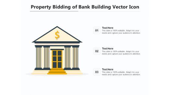 Property_Bidding_Of_Bank_Building_Vector_Icon_Ppt_PowerPoint_Presentation_Professional_Outline_PDF_Slide_1.jpg