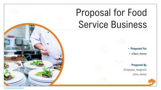 Proposal_For_Food_Service_Business_Ppt_PowerPoint_Presentation_Complete_Deck_With_Slides_Slide_1.jpg
