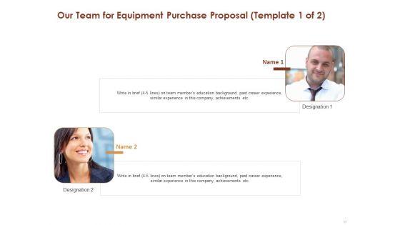 Proposal_For_Purchasing_New_Equipment_Ppt_PowerPoint_Presentation_Complete_Deck_With_Slides_Slide_17.jpg