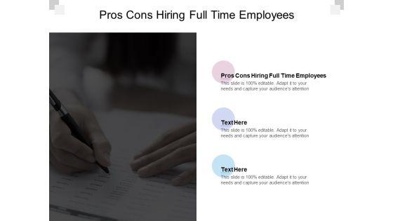 Pros_Cons_Hiring_Full_Time_Employees_Ppt_PowerPoint_Presentation_Outline_Slides_Cpb_Slide_1.jpg