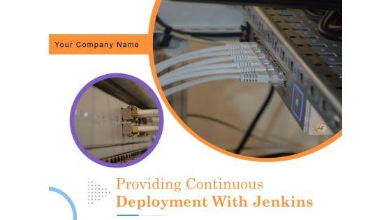 Providing_Continuous_Deployment_With_Jenkins_Ppt_PowerPoint_Presentation_Complete_Deck_With_Slides_Slide_1.jpg