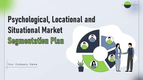 Psychological_Locational_And_Situational_Market_Segmentation_Plan_Ppt_PowerPoint_Presentation_Complete_Deck_With_Slides_Slide_1.jpg