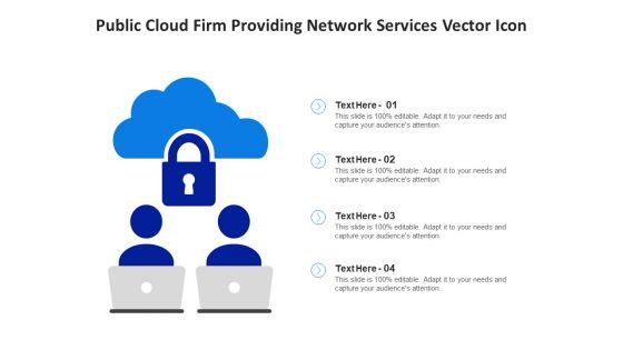 Public_Cloud_Firm_Providing_Network_Services_Vector_Icon_Ppt_PowerPoint_Presentation_Gallery_Introduction_PDF_Slide_1.jpg
