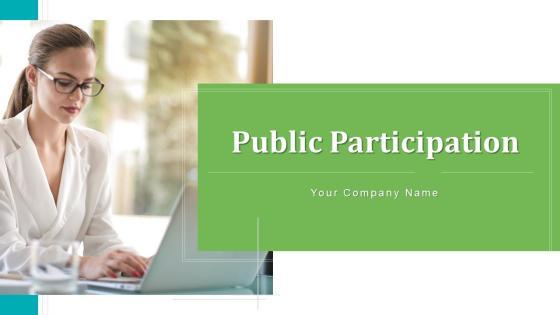 Public Participation Improvement Opportunities Ppt PowerPoint Presentation Complete Deck With Slides Public Participation Improvement Opportunities Ppt PowerPoint Presentation Complete Deck With Slides