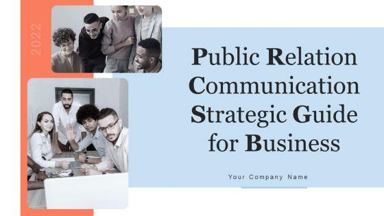 Public_Relation_Communication_Strategic_Guide_For_Business_Ppt_PowerPoint_Presentation_Complete_Deck_With_Slides_Slide_1.jpg