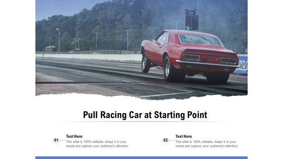 Pull_Racing_Car_At_Starting_Point_Ppt_PowerPoint_Presentation_Professional_Rules_PDF_Slide_1.jpg
