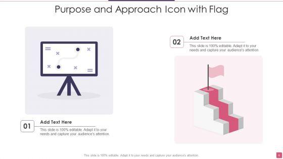 Purpose_And_Approach_Ppt_PowerPoint_Presentation_Complete_Deck_With_Slides_Slide_6.jpg