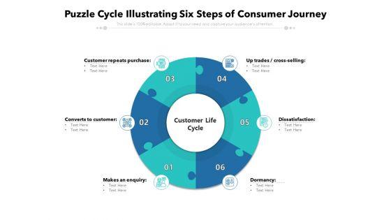 Puzzle_Cycle_Illustrating_Six_Steps_Of_Consumer_Journey_Ppt_PowerPoint_Presentation_Model_Smartart_PDF_Slide_1.jpg