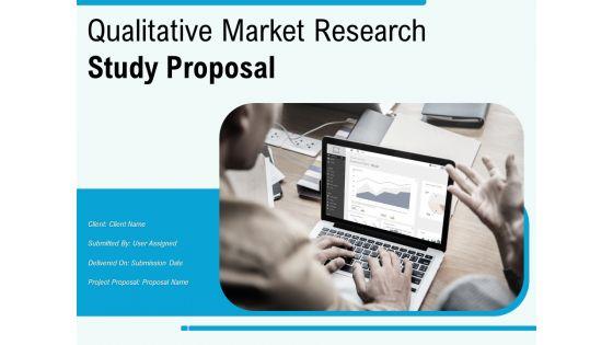 Qualitative_Market_Research_Study_Proposal_Ppt_PowerPoint_Presentation_Complete_Deck_With_Slides_Slide_1.jpg