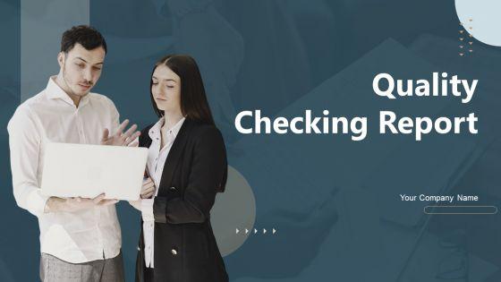 Quality_Checking_Report_Ppt_PowerPoint_Presentation_Complete_Deck_With_Slides_Slide_1.jpg