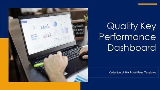 Quality_Key_Performance_Dashboard_Ppt_PowerPoint_Presentation_Complete_Deck_With_Slides_Slide_1.jpg