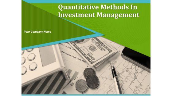 Quantitative_Methods_In_Investment_Management_Ppt_PowerPoint_Presentation_Complete_Deck_With_Slides_Slide_1.jpg