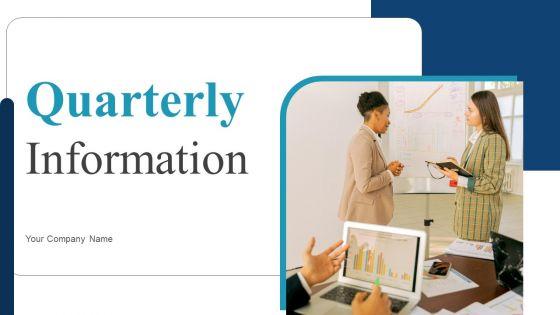Quarterly_Information_Ppt_PowerPoint_Presentation_Complete_Deck_With_Slides_Slide_1.jpg