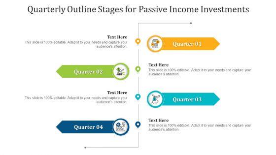 Quarterly_Outline_Stages_For_Passive_Income_Investments_Ppt_PowerPoint_Presentation_Visual_Aids_Infographics_PDF_Slide_1.jpg