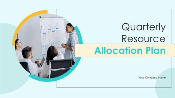 Quarterly_Resource_Allocation_Plan_Ppt_PowerPoint_Presentation_Complete_Deck_With_Slides_Slide_1.jpg