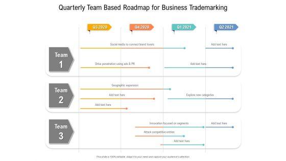 Quarterly_Team_Based_Roadmap_For_Business_Trademarking_Demonstration_Slide_1.jpg