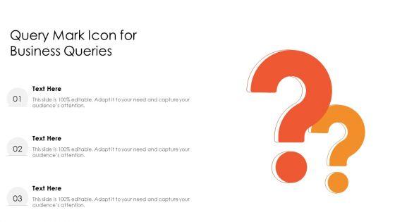 Query_Mark_Icon_For_Business_Queries_Ppt_PowerPoint_Presentation_Model_Images_PDF_Slide_1.jpg
