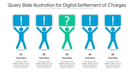 Query_Slide_Illustration_For_Digital_Settlement_Of_Charges_Clipart_PDF_Slide_1.jpg