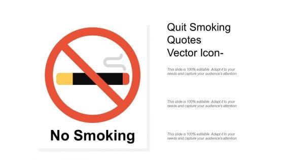 Quit_Smoking_Quotes_Vector_Icon_Ppt_PowerPoint_Presentation_Pictures_Design_Templates_PDF_Slide_1.jpg