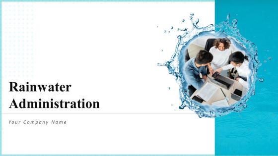 Rainwater_Administration_Ppt_PowerPoint_Presentation_Complete_Deck_With_Slides_Slide_1.jpg