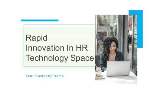 Rapid_Innovation_In_HR_Technology_Space_Ppt_PowerPoint_Presentation_Complete_Deck_With_Slides_Slide_1.jpg