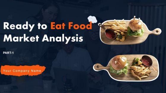 Ready_To_Eat_Food_Market_Analysis_Sheet_Part_1_Ppt_PowerPoint_Presentation_Complete_Deck_With_Slides_Slide_1.jpg