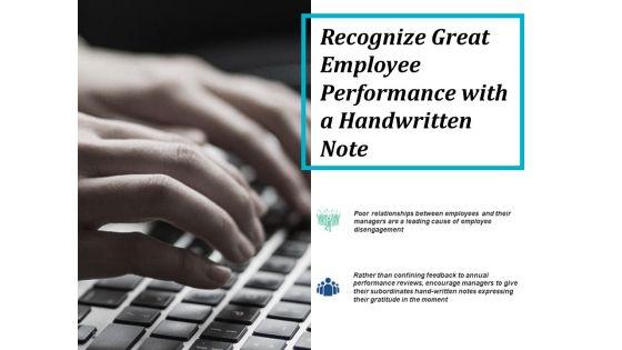 Recognize_Great_Employee_Performance_With_A_Handwritten_Note_Ppt_PowerPoint_Presentation_Styles_Design_Inspiration_Slide_1.jpg