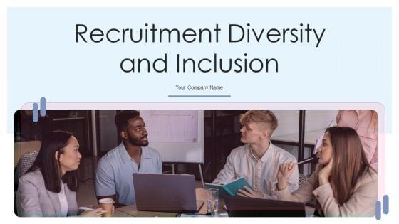 Recruitment_Diversity_And_Inclusion_Ppt_PowerPoint_Presentation_Complete_With_Slides_Slide_1.jpg