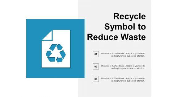 Recycle_Symbol_To_Reduce_Waste_Ppt_PowerPoint_Presentation_Show_Infographics_Slide_1.jpg