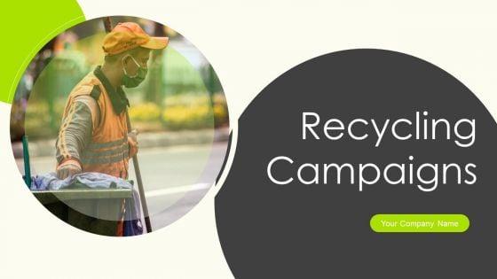 Recycling_Campaigns_Ppt_PowerPoint_Presentation_Complete_Deck_With_Slides_Slide_1.jpg