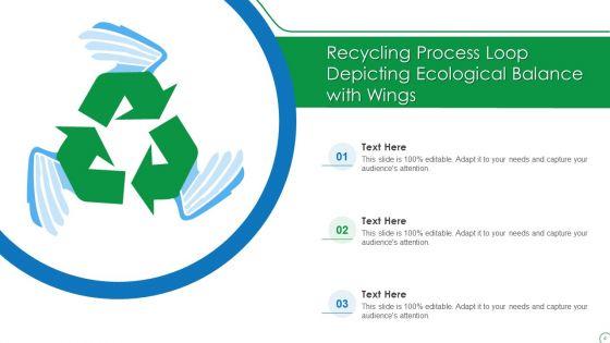 Recycling_Process_Loop_Ppt_PowerPoint_Presentation_Complete_With_Slides_Slide_4.jpg