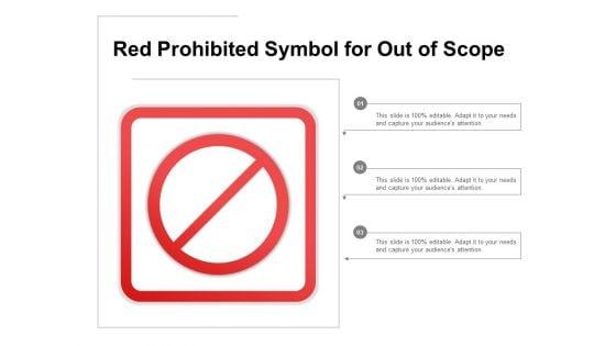 Red_Prohibited_Symbol_For_Out_Of_Scope_Ppt_PowerPoint_Presentation_Summary_Brochure_Slide_1.jpg