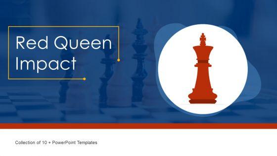 Red_Queen_Impact_Ppt_PowerPoint_Presentation_Complete_With_Slides_Slide_1.jpg