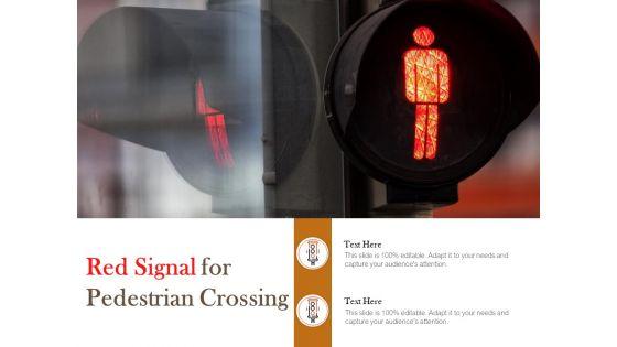 Red_Signal_For_Pedestrian_Crossing_Ppt_PowerPoint_Presentation_Pictures_Guide_Slide_1.jpg
