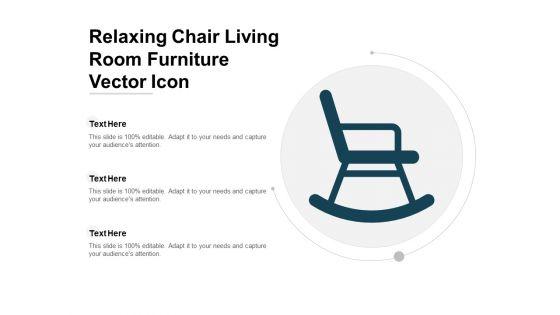 Relaxing_Chair_Living_Room_Furniture_Vector_Icon_Ppt_PowerPoint_Presentation_Model_Designs_Slide_1.jpg